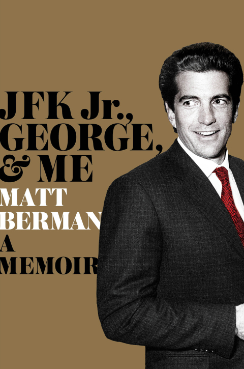 Cover image for book JFK Jr., George, & Me
