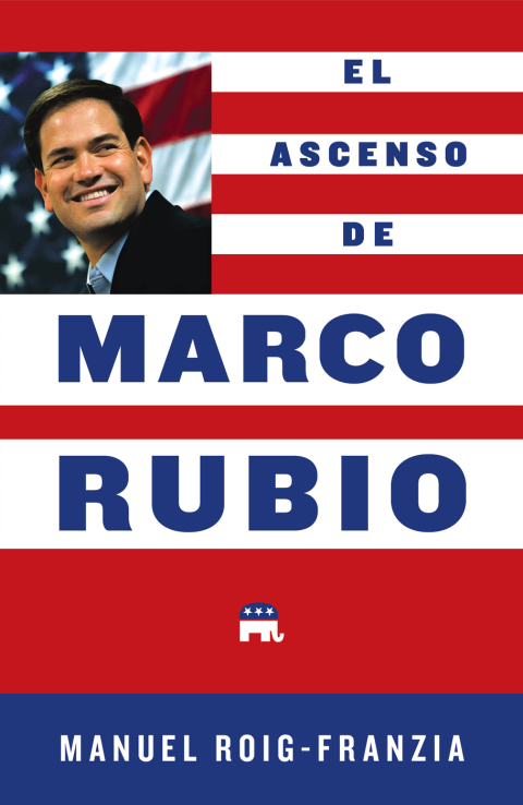 Cover image for book The Rise of Marco Rubio