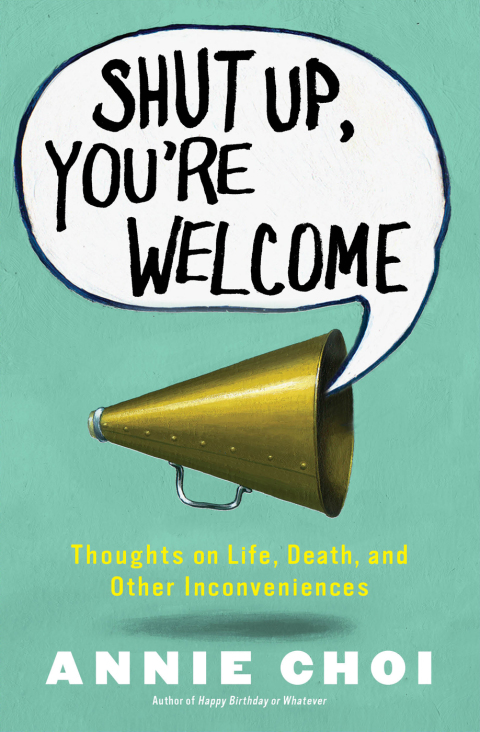 Cover image for book Shut Up, You're Welcome