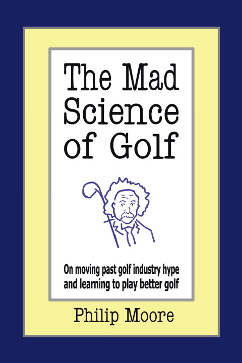 Cover image for book The Mad Science of Golf