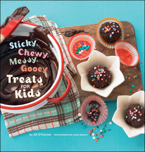 Cover image for book Sticky, Chewy, Messy, Gooey Treats for Kids