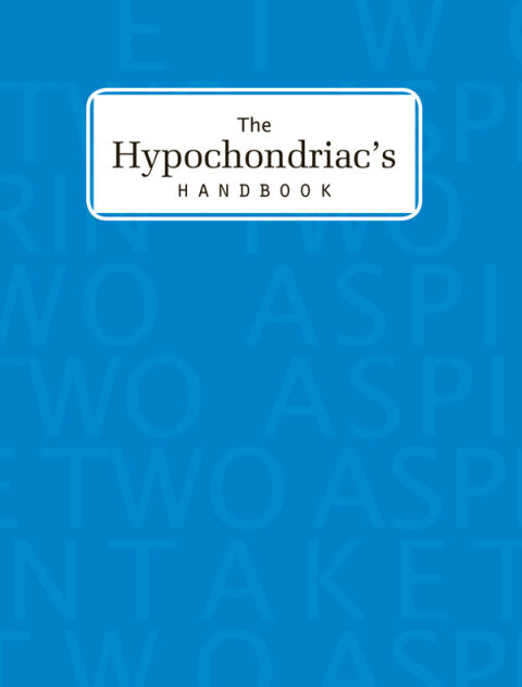 Cover image for book The Hypochondriac's Handbook