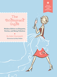 Cover image: The Bridesmaid Guide 9781452102405