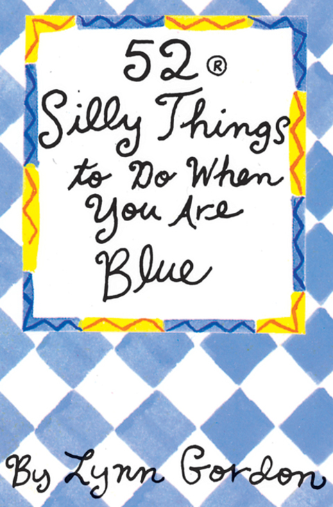 Cover image for book 52 Series: Silly Things to Do When You Are Blue