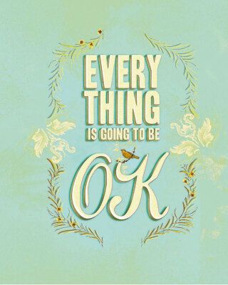 Everything Is Going to Be OK