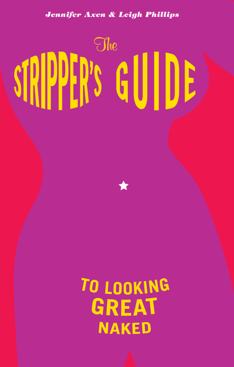 Cover image for book The Stripper's Guide to Looking Great Naked