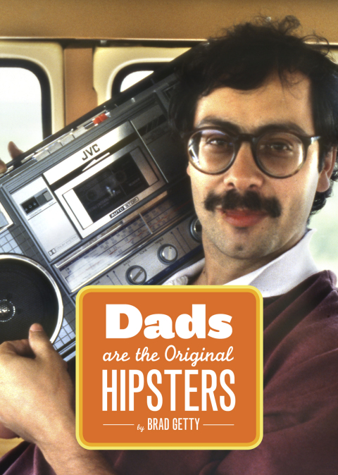 Cover image for book Dads Are the Original Hipsters