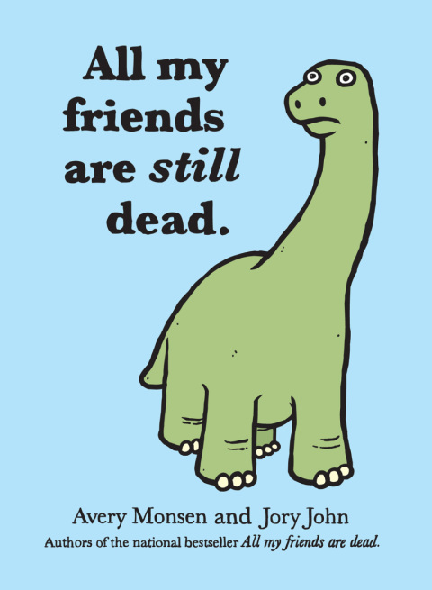 Cover image for book All My Friends Are Still Dead
