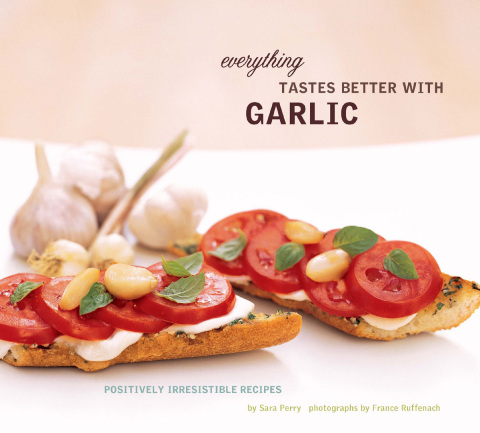 Cover image for book Everything Tastes Better with Garlic