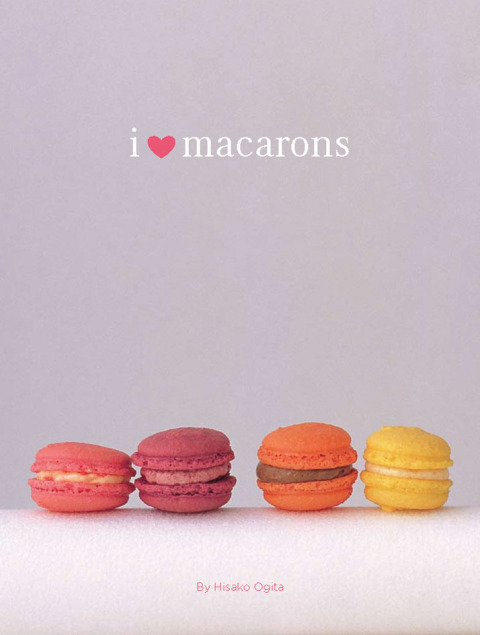 Cover image for book I Love Macarons