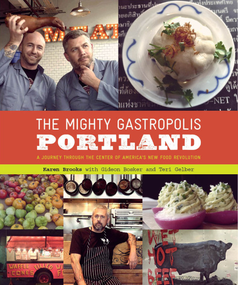 Cover image for book The Mighty Gastropolis: Portland