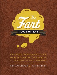 Cover image: The Fart Tootorial 9781452105024