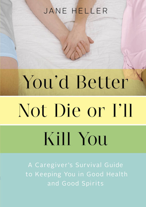 Cover image for book You'd Better Not Die or I'll Kill You