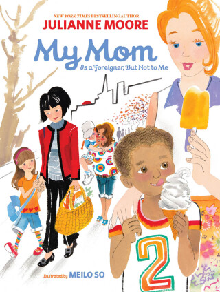 My Mom Is a Foreigner, But Not to Me