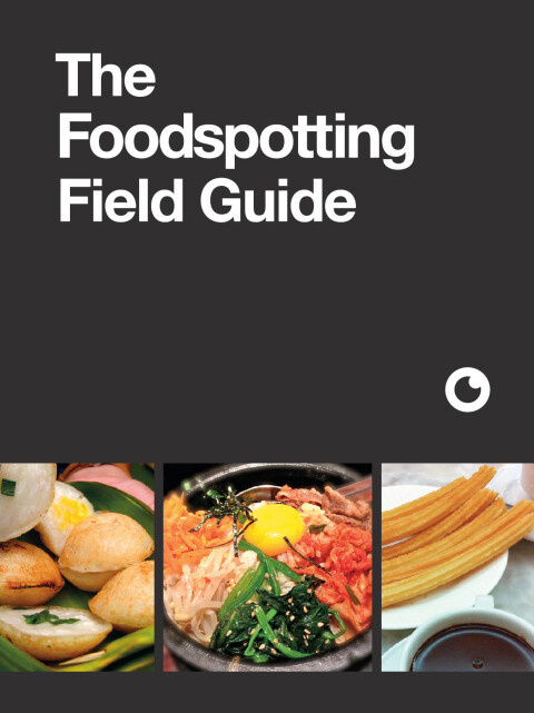 Cover image for book The Foodspotting Field Guide