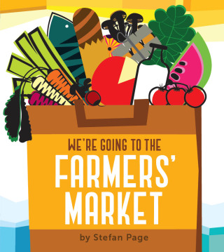 We're Going to the Farmers' Market