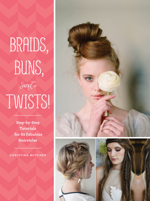 Cover image for book Braids, Buns, and Twists!