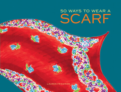 Cover image for book 50 Ways to Wear a Scarf