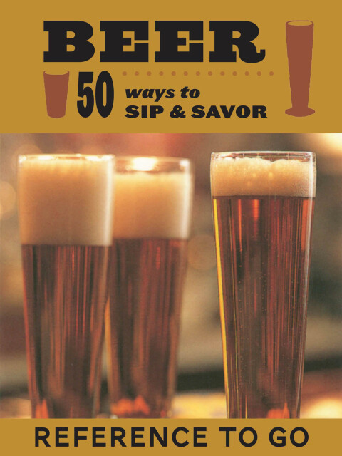 Cover image for book Beer: 50 Ways to Sip & Savor