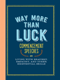 Cover image: Way More than Luck 9781452135199