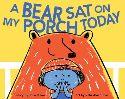 Cover image for book A Bear Sat on My Porch Today