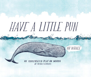 Have a Little Pun