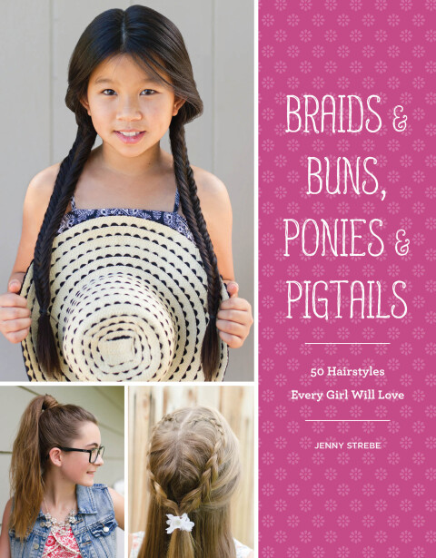 Cover image for book Braids & Buns, Ponies & Pigtails