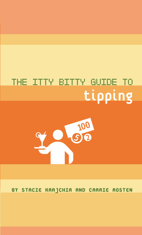 Cover image for book The Itty Bitty Guide to Tipping