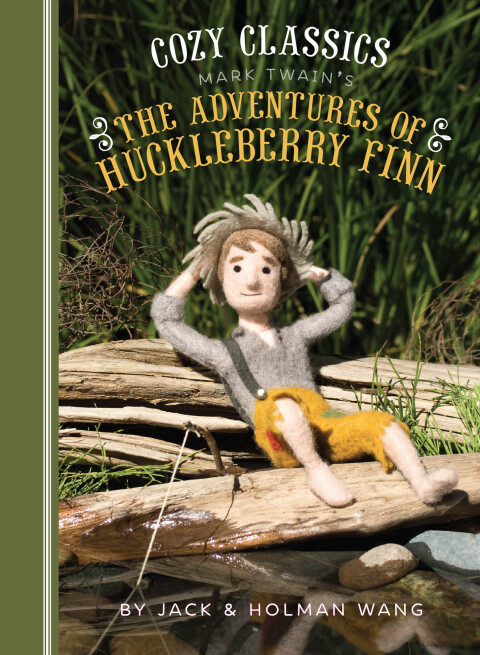 Cozy Classics: The Adventures of Huckleberry Finn 