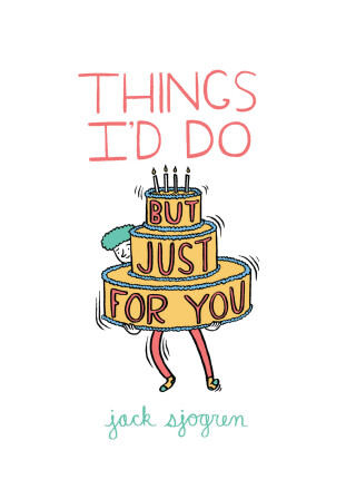 Things I'd Do But Just For You