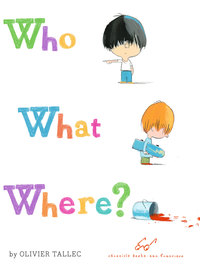 صورة الغلاف: Who What Where? 9781452156934