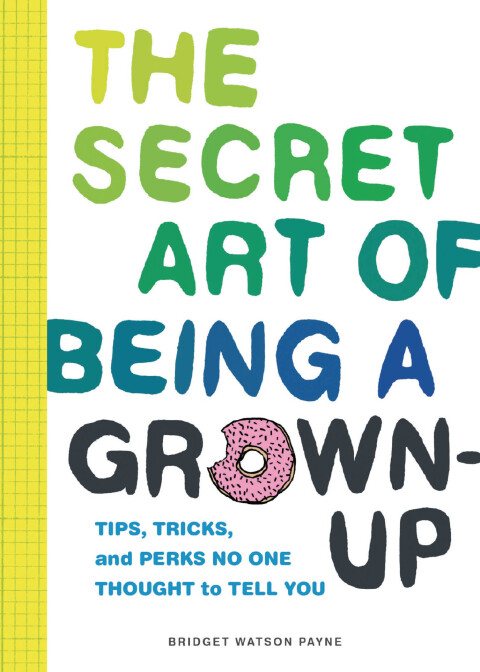 Cover image for book The Secret Art of Being a Grown-Up