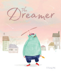 Cover image: The Dreamer 9781452156088