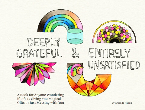Cover image for book Deeply Grateful & Entirely Unsatisfied