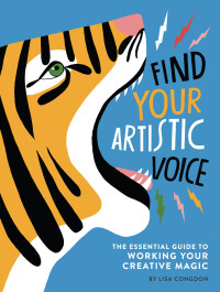 Cover image: Find Your Artistic Voice 9781452168869