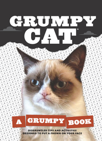 صورة الغلاف: Grumpy Cat 9781452126579