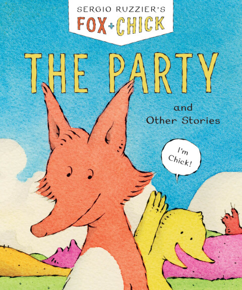 Cover image for book Fox & Chick: The Party