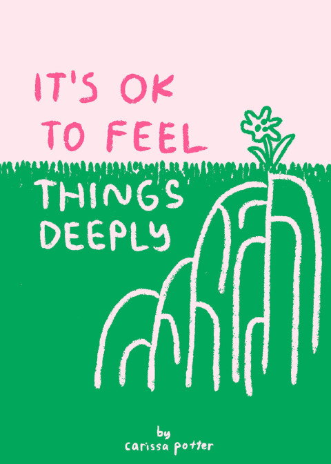 Cover image for book It's OK to Feel Things Deeply