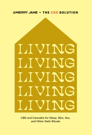 Merry Jane’s The CBD Solution: Living