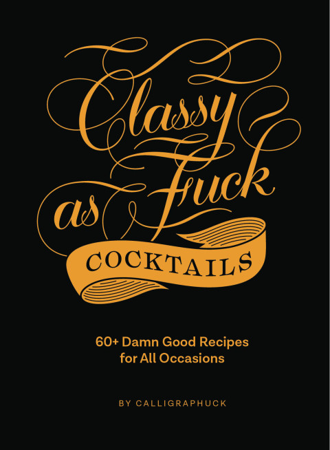 Cover image for book Classy as Fuck Cocktails
