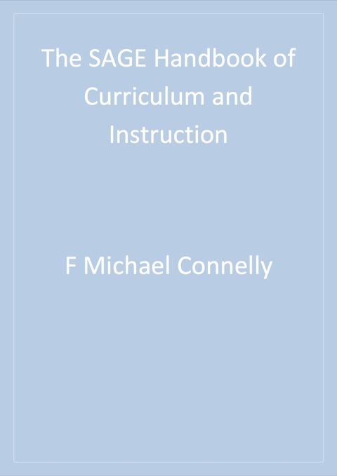 SAGE Handbook of Curriculum and Instruction 