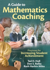 Cover image: A Guide to Mathematics Coaching: Processes for Increasing Student Achievement 1st edition 9781412972642