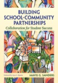 Building School-Community Partnerships: Collaboration for Student Success - Mavis G. Sanders