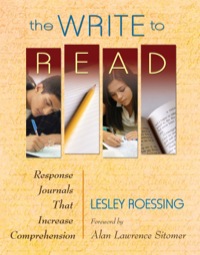 Cover image: The Write to Read: Response Journals That Increase Comprehension 1st edition 9781412974264