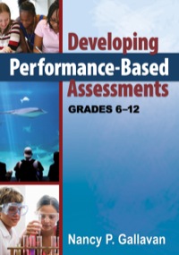 Cover image: Developing Performance-Based Assessments, Grades 6-12 1st edition 9781412969819