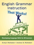 English Grammar Instruction That Works!: Developing Language Skills for All Learners - Evelyn Rothstein