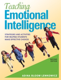 Cover image: Teaching Emotional Intelligence: Strategies and Activities for Helping Students Make Effective Choices 2nd edition 9781412940580