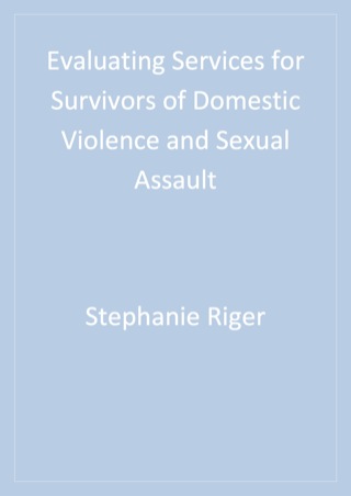 Evaluating Services for Survivors of Domestic Violence and Sexual Assault