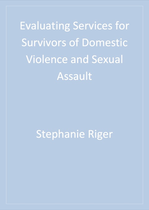 Evaluating Services for Survivors of Domestic Violence and Sexual Assault 