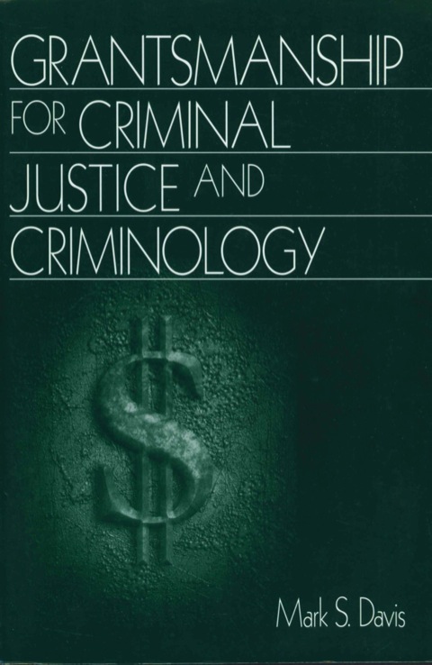 Cover image for book Grantsmanship for Criminal Justice and Criminology